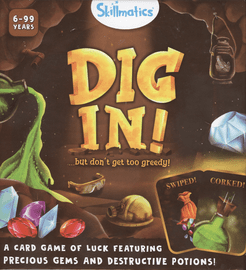 Dig In!