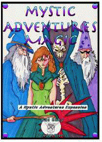 Mystic Adventures, Magic