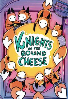 Knights of the Round Cheese