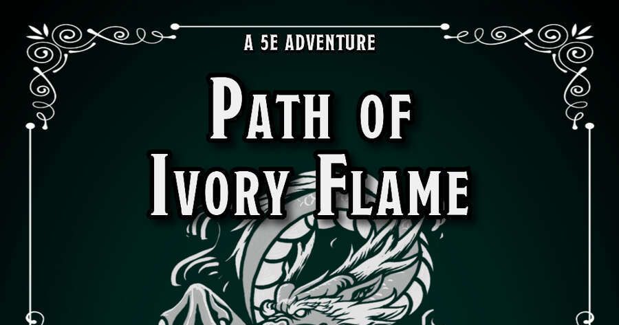 Path of Ivory Flame | RPG Item | BoardGameGeek