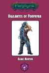 RPG Item: Vigilantes of Porphyra