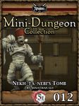RPG Item: Mini-Dungeon Collection 012: Nekh-ta-Nebi's Tomb (5E)