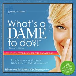 What's a Dame To Do?!