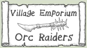 Village Emporium: Orc Raiders