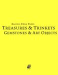RPG Item: Treasures & Trinkets: Gemstones & Art Objects (System Neutral Edition)