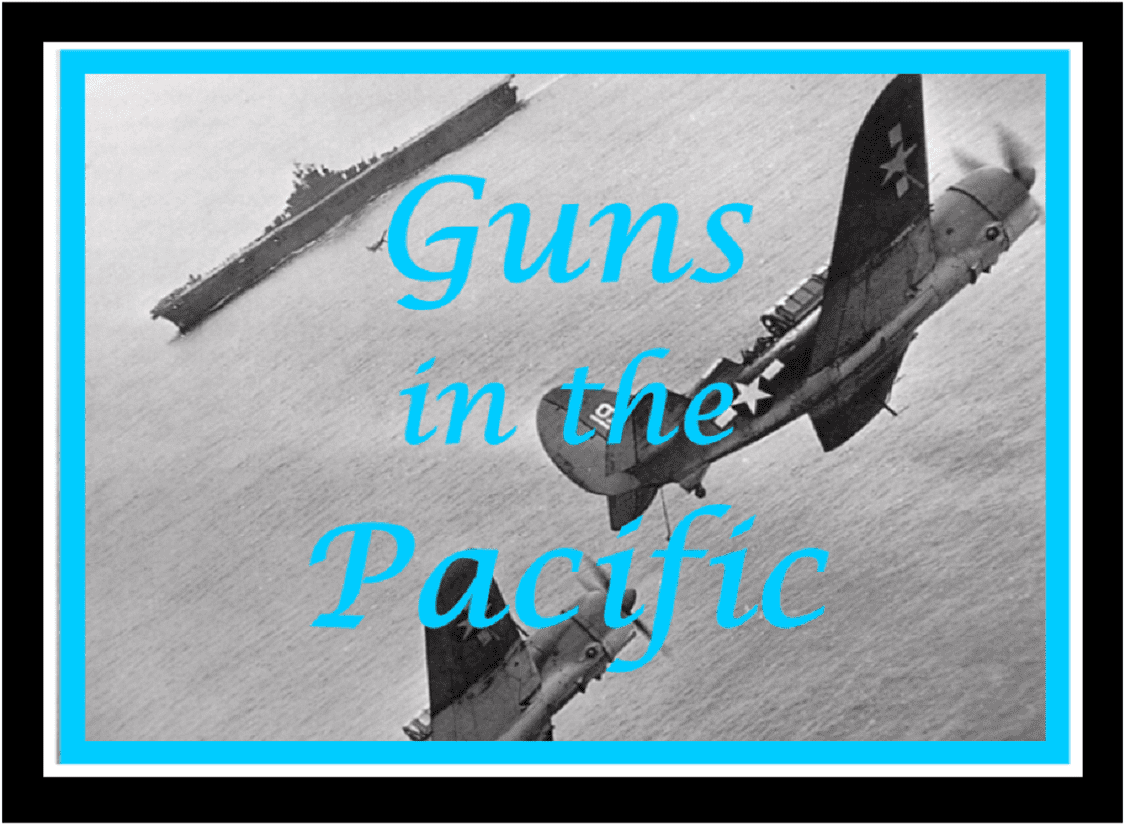 Guns in the Pacific
