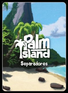 Palm Island: Separadores