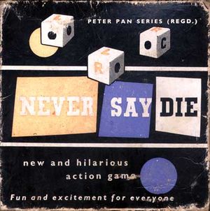 Never Say Die