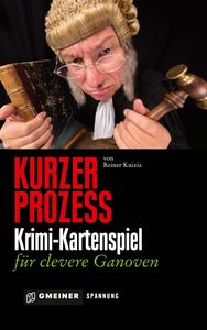 Kurzer Prozess: Krimi-Kartenspiel