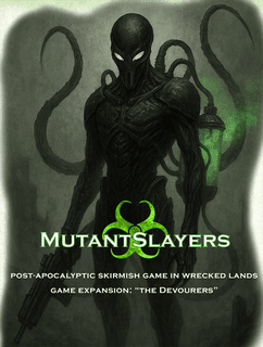 MutantSlayers: Game Expansion – The Devourers