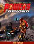RPG Item: Powers Beyond - A Superpowered Roleplaying Epic
