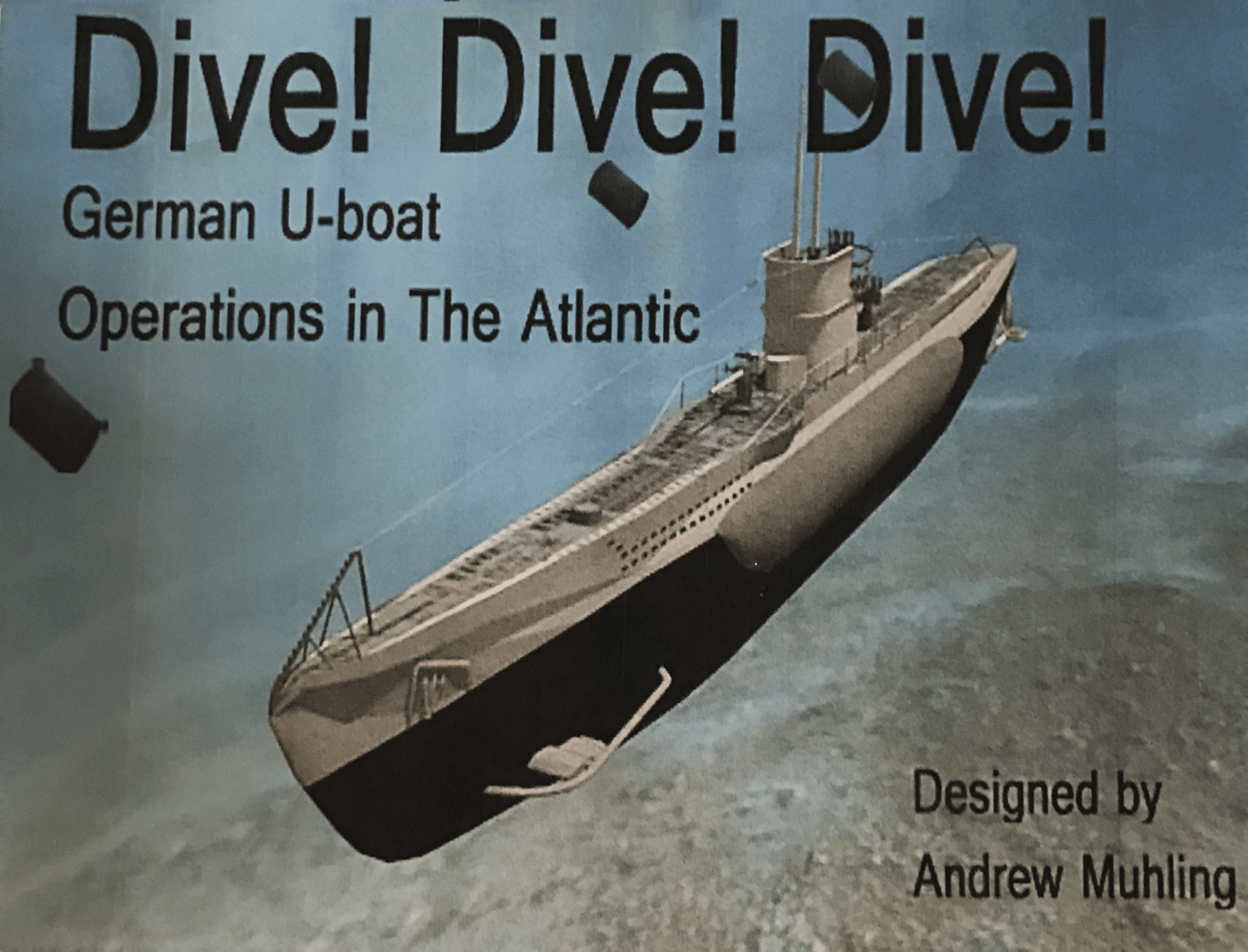 Dive! Dive! Dive!: German U-boat Operations in the Atlantic box art