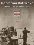 Operation Battleaxe:  Wavell vs. Rommel, 1941 (English)
