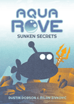 Aqua ROVE: Sunken Secrets