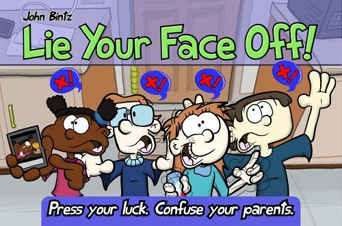 Lie Your Face Off!