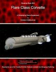 RPG Item: Starships Book 101111: Flare Class Corvette