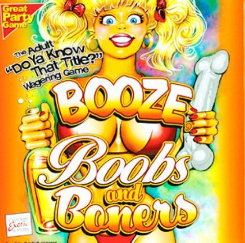 Booze, Boobs and Boners