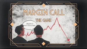 Margin Call: The Game