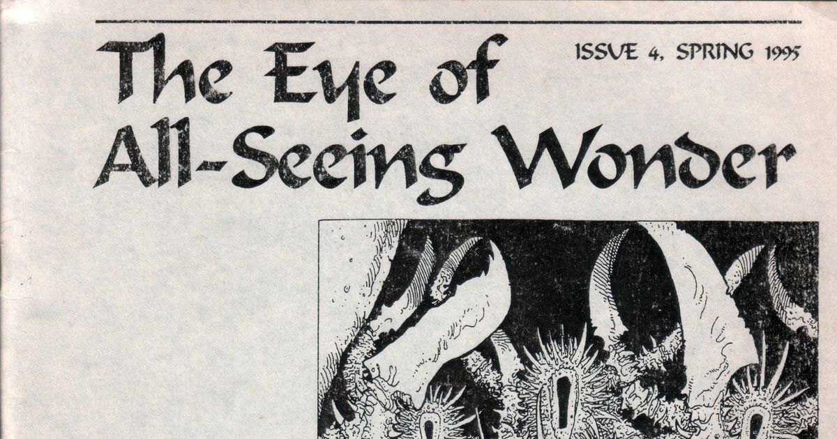 The Eye of All-Seeing Wonder (Issue 4 - Spring 1995) | Issue | RPGGeek