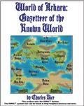 RPG Item: World of Arkara: Gazetteer of the Known World