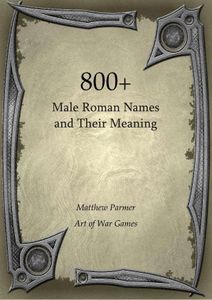 800+ Male Roman Names and Their Meaning | RPG Item | RPGGeek