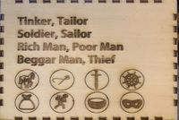 Tinker, Tailor, Soldier, Sailor, Rich Man, Poor Man, Beggarman, Thief.