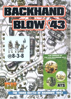 ATS Historical Module: Backhand Blow '43 – The Third Battle of Kharkov 1943