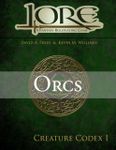 RPG Item: Lore Creature Codex I: Orcs