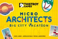 Micro Architects: Big City Vacation