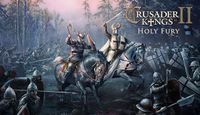 Video Game: Crusader Kings II: Holy Fury