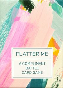 Flatter Me: A Compliment Battle Card Game
