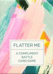 Flatter Me