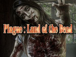 Plague: Land of the Dead