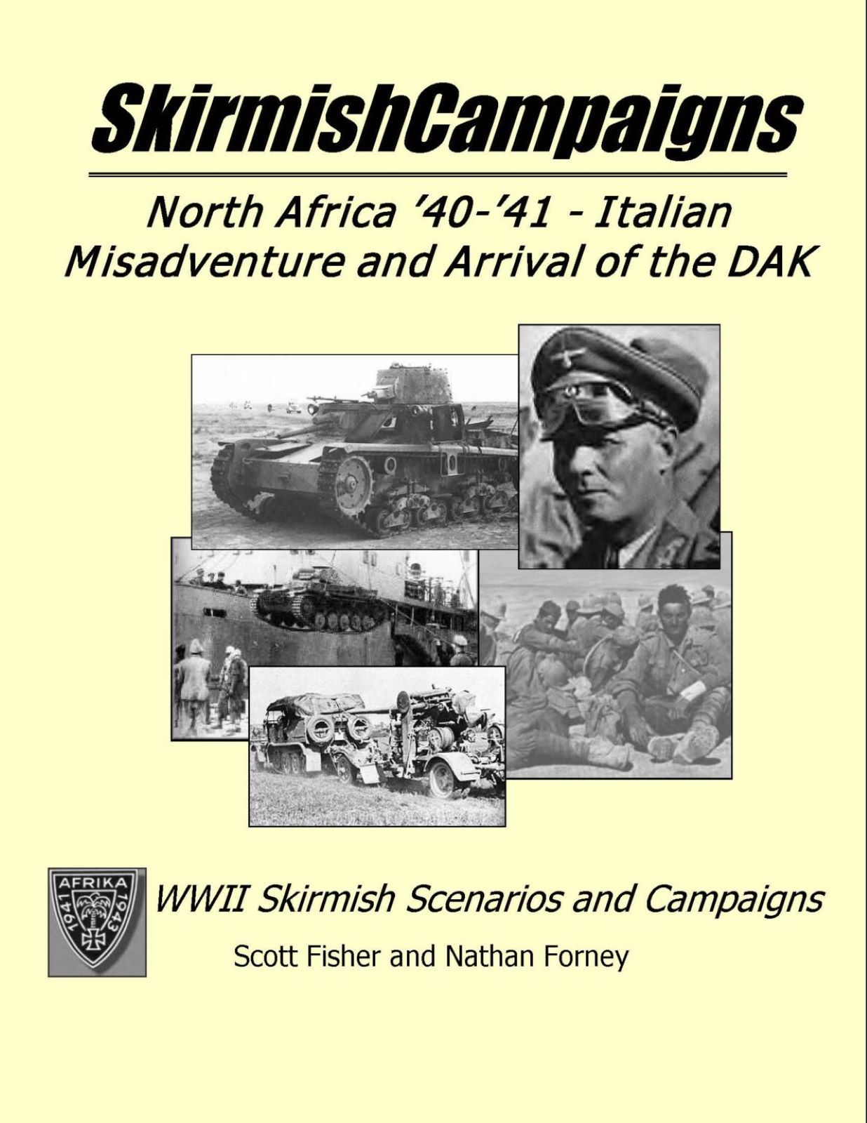 SkirmishCampaigns: North Africa &#039;40-&#039;41 – Italian Misadventure and Arrival of the DAK