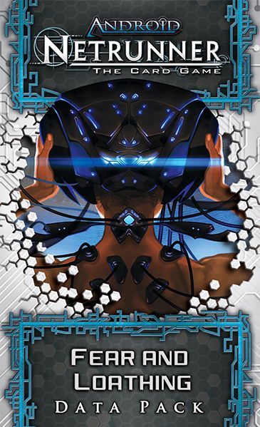 Coperta Android: Netrunner – Fear and Loathing