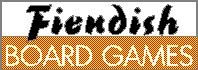 Fiendish Board Games