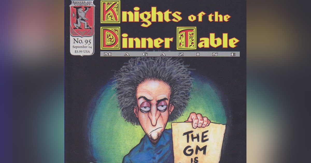 Knights of the Dinner Table Magazine (Issue 95 - Sep 2004) | Issue ...