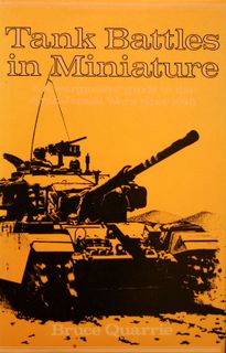 Tank Battles in Miniature 5: A wargamers' guide to the Arab-Israeli Wars since 1948