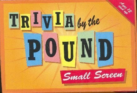 Trivia by the Pound: Small Screen box art