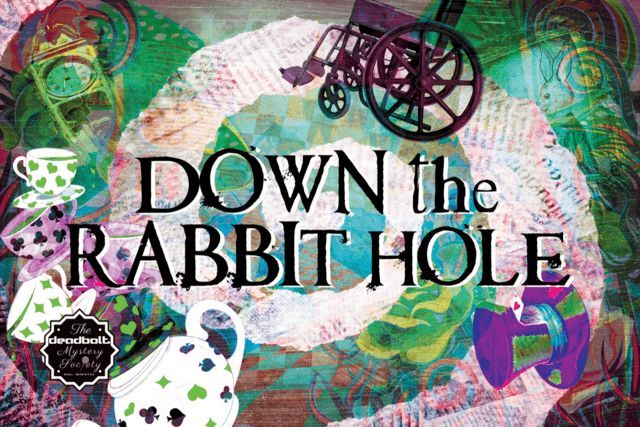 Down the Rabbit Hole