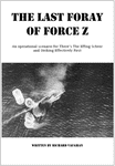 The Last Foray of Force Z