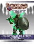 RPG Item: Pathfinder Society Scenario 10-20: Countdown to Round Mountain