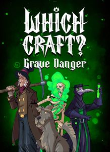 Which Craft?: Grave Danger