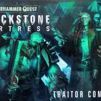 Warhammer Quest: Blackstone Fortress – Mando traidor