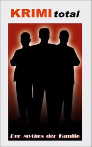 Krimi Total Fall 5: Der Mythos der Familie
