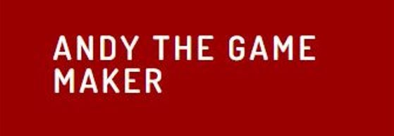 Andy the Game Maker