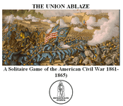 THE UNION ABLAZE: A Solitaire Game of the American Civil War (1861-1865).