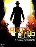 Fortune and Glory