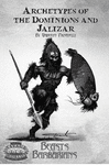 RPG Item: Archetypes of the Dominions and Jalizar