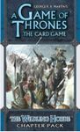 A Game of Thrones: The Card Game – The Wildling Horde